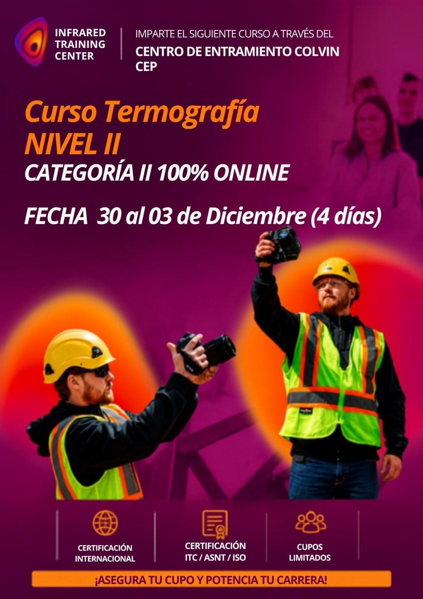 Curso de Termografía Nivel 2 ITC - Certificación Internacional FLIR - Colvin y Cia Ltda.